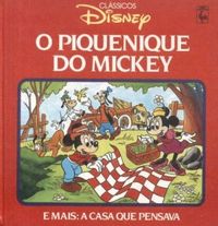 O Piquenique do Mickey - A Casa que Pensava
