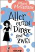 Aller guten Dinge sind zwei: Roman (German Edition)