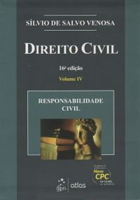 Direito Civil. Responsabilidade Civil. 2016 - Volume 4
