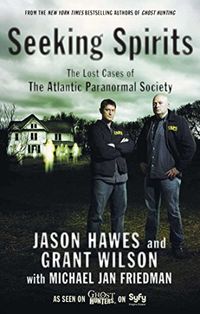 Seeking Spirits: The Lost Cases of The Atlantic Paranormal Society (English Edition)