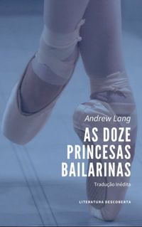 As Doze Princesas Bailarinas