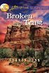 Broken Trust: A Riveting Western Suspense (Love Inspired Suspense) (English Edition)