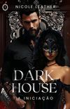 Dark House - A iniciao