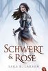 Schwert und Rose: Ein romantisches Fantasy-Epos (Die Schwertkmpfer-Reihe 1) (German Edition)