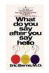 What Do You Say After You Say Hello? : A Psicologia do Destino Humano