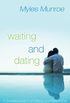 Waiting and Dating: A Sensible Guide to a Fulfilling Love Relationship (English Edition)