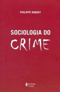 Sociologia do Crime