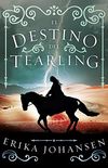 El destino del Tearling (La Reina del Tearling 3) (Spanish Edition)