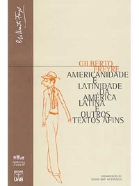 Americanidade e latinidade da Amrica Latina e outros textos afins