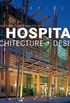 Masterpieces: Hospital Architecture & Design