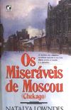 Os Miserveis de Moscou