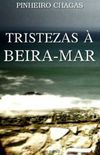 Tristezas  Beira-Mar