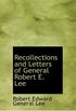 Recollections and Letters of General Robert E. Lee (Large Print Edition)