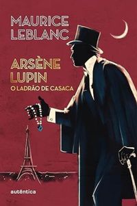 Arsne Lupin, o ladro de casaca