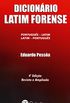 Dicionrio Latim Forense. Portugus-Latim / Latim-Portugus