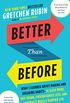 Better Than Before: Mastering the Habits of Our Everyday Lives (English Edition)