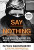 Say Nothing: A True Story Of Murder and Memory In Northern Ireland (English Edition)
