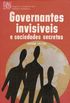 Governantes Invisiveis E Sociedades Secretas