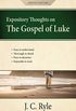 Expository Thoughts on the Gospel of Luke: A Commentary (Updated Edition) (English Edition)