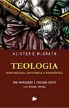Teologia Sistemtica, Histrica e Filosfica - 2 Ed. Revisada e Ampliada