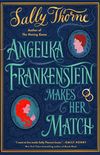 Angelika Frankenstein Makes Her Match (English Edition)