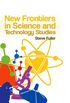 New Frontiers in Science and Technology Studies (English Edition)