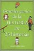Grandes genios de la historia en 25 historias (Spanish Edition)