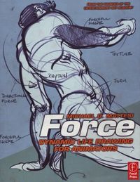 Force: Dynamic Life Drawing for Animators