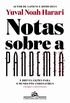 Notas sobre a pandemia: E breves lies para o mundo ps-coronavrus (artigos e entrevistas)