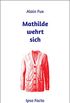 Mathilde wehrt sich: Roman (German Edition)