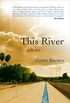 This River: A Memoir (English Edition)