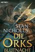 Die Orks - Blutnacht: Die Ork-Trilogie 2 - Roman (German Edition)