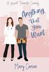 Anything that you want: A sweet Romantic Comedy