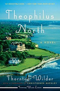 Theophilus North: A Novel (Harperperennial Modern Classics) (English Edition)
