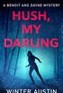 Hush, My Darling (Benoit and Dayne Mystery Book 2) (English Edition)