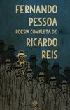 Fernando Pessoa - Poesia Completa de Ricardo Reis