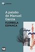 A paixo de Maniuel Garcia