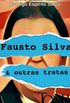 Fausto Silva & Outras Tretas
