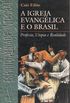 A Igreja Evanglica e o Brasil