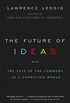 The Future of Ideas: The Fate of the Commons in a Connected World (English Edition)