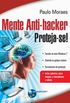 Mente Anti-Hacker - Proteja-se!