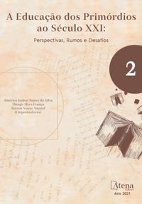 A Educao dos Primrdios ao Sculo XXI: Perspectivas, Rumos e Desafios 2