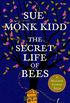 The Secret Life of Bees: The stunning multi-million bestselling novel about a young girl