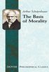 The Basis of Morality (Dover Philosophical Classics) (English Edition)