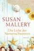 Die Liebe der Sonnenschwestern (German Edition)