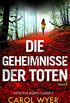 Die Geheimnisse der Toten: Thriller (Detective Robyn Carter 2) (German Edition)