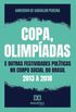 Copa, olimpadas e outras festividades polticas no corpo social do Brasil