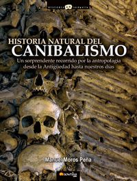 Historia natural del canibalismo / Natural History of Cannibalism