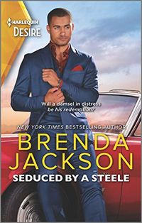 Seduced by a Steele: A Sexy Dramatic Billionaire Romance (Forged of Steele Book 12) (English Edition)