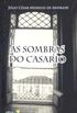 AS SOMBRAS DO CASARIO